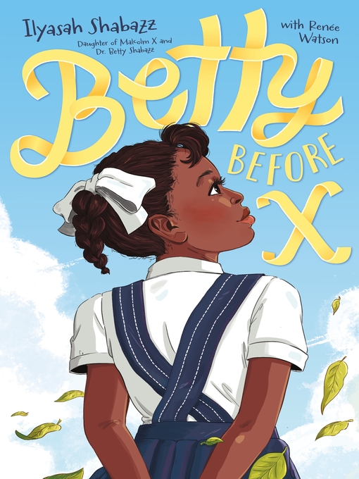 Title details for Betty Before X by Ilyasah Shabazz - Wait list